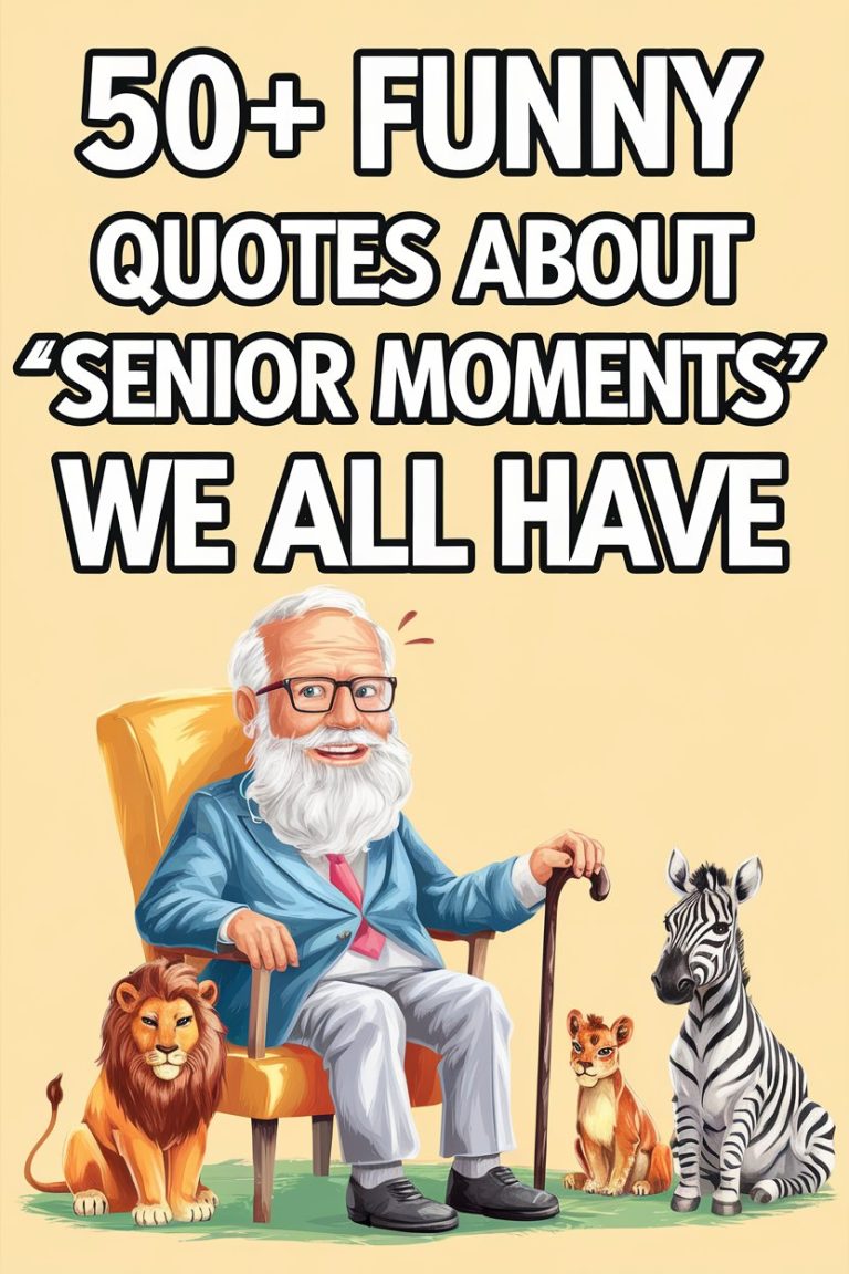 50+ Funny Quotes About ‘Senior Moments’ We All Have