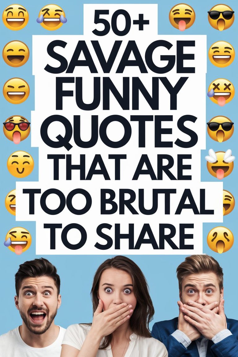 50+ Savage Funny Quotes That Are Too Brutal to Share