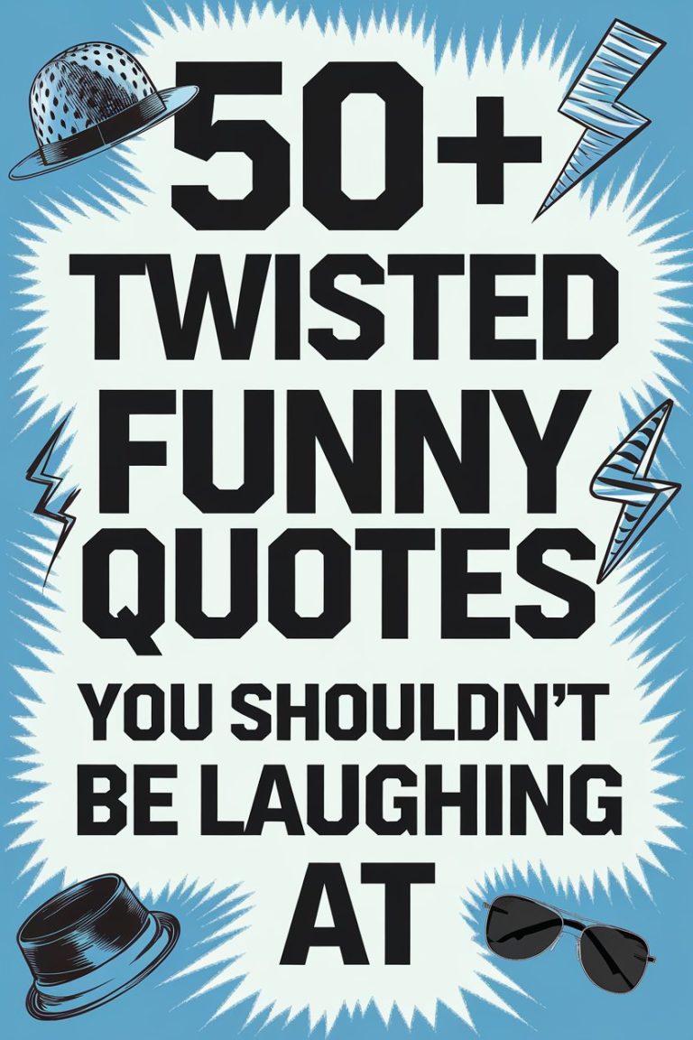50+ Twisted Funny Quotes You Shouldn’t Be Laughing At
