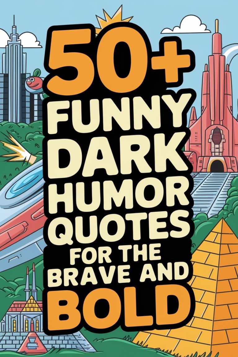 50+ Funny Dark Humor Quotes for the Brave and Bold