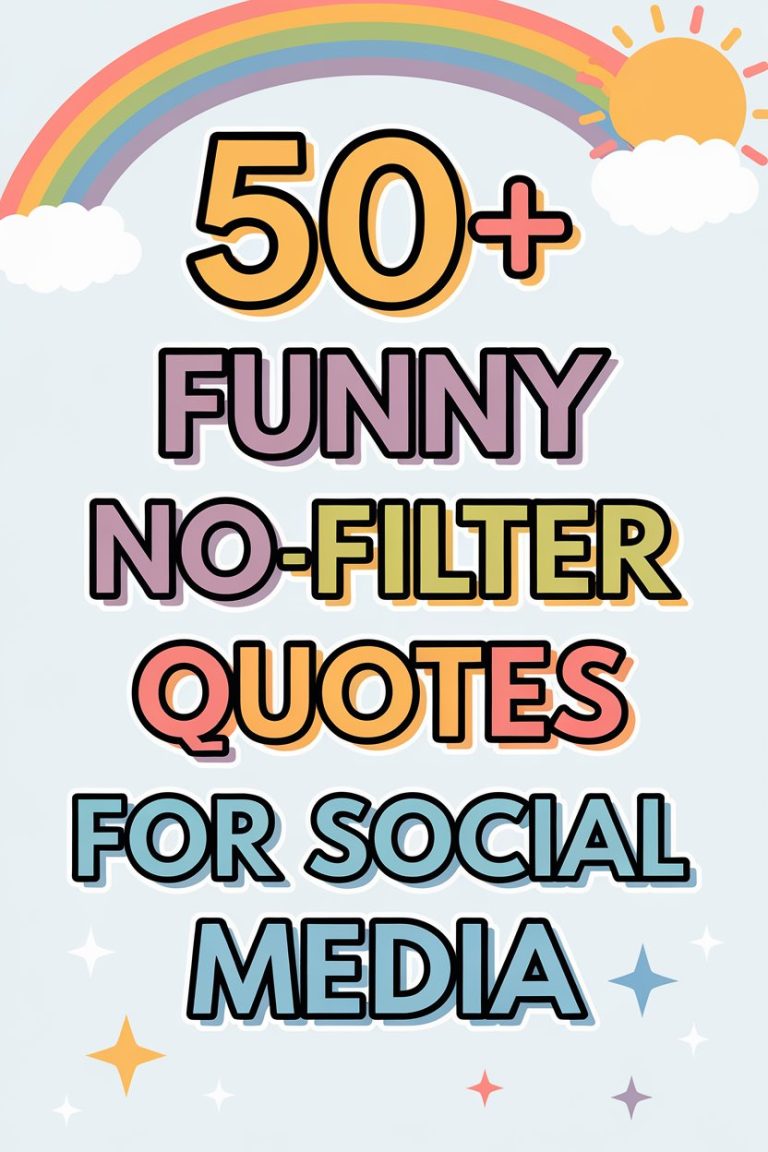 50+ Funny No-Filter Quotes for Social Media
