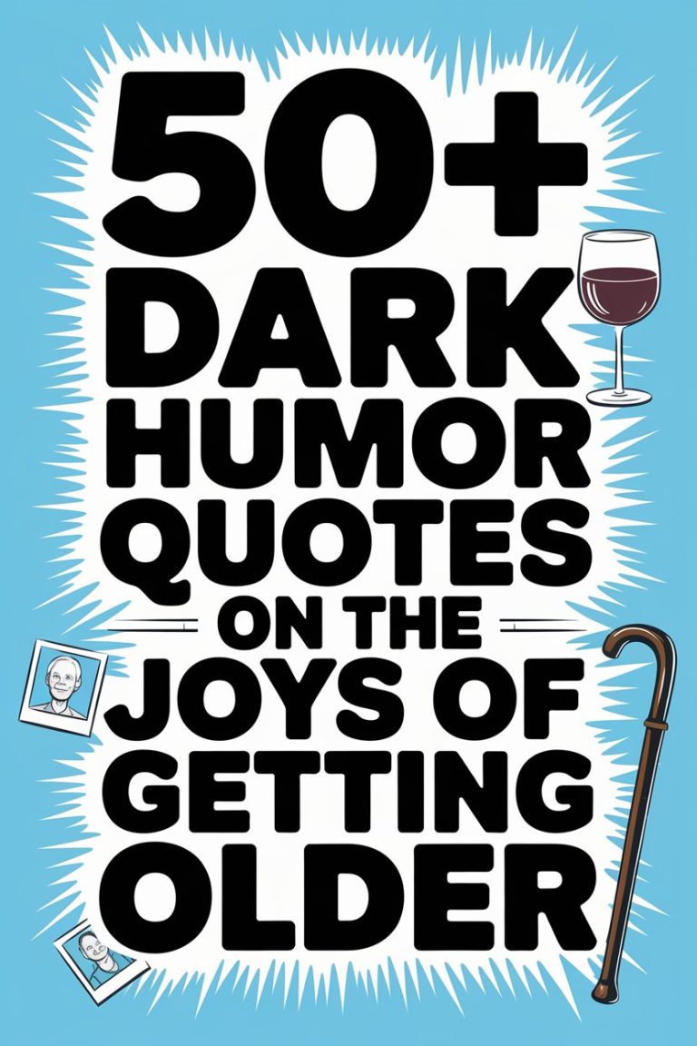 50+ Dark Humor Quotes on the Joys of Getting Older