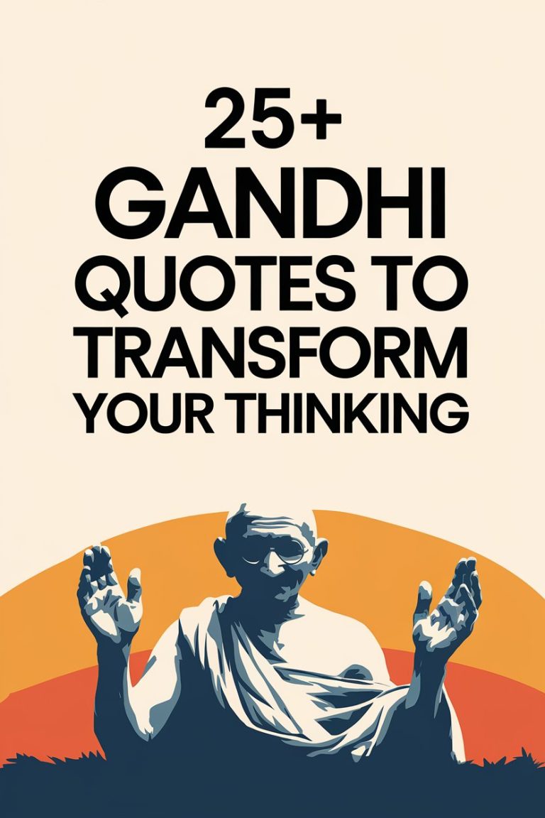 25+ Gandhi Quotes to Transform Your Thinking