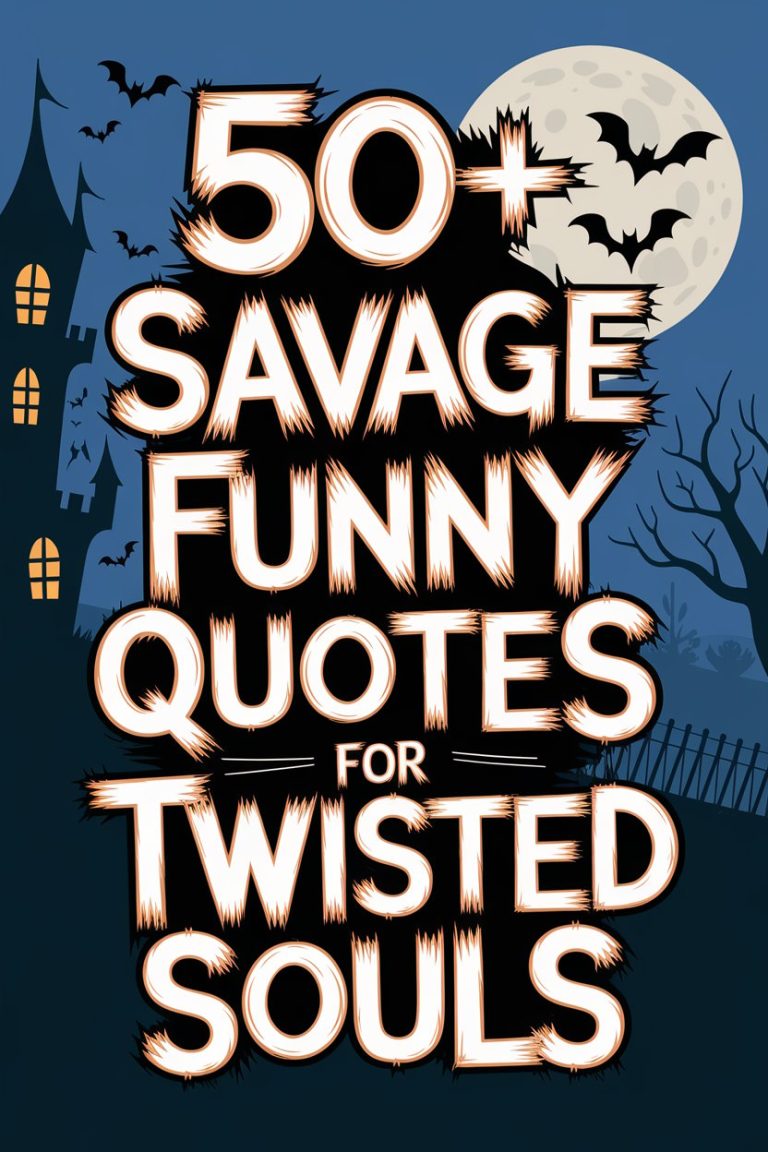 50+ Savage Funny Quotes for Twisted Souls