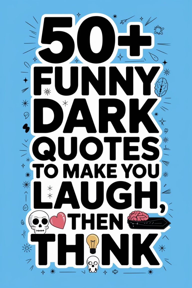 50+ Funny Dark Quotes to Make You Laugh, Then Think