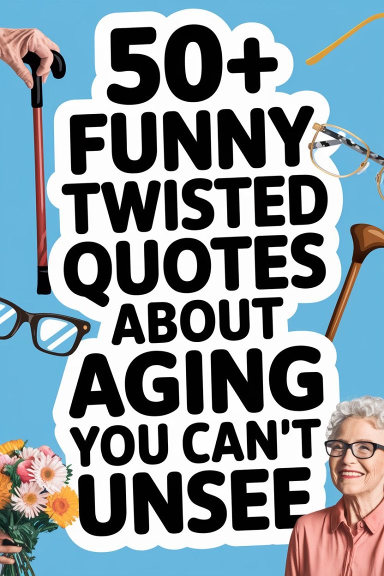 50+ Funny Twisted Quotes About Aging You Can’t Unsee